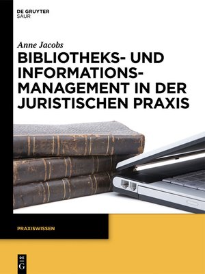 cover image of Bibliotheks- und Informationsmanagement in der juristischen Praxis